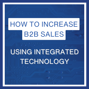 how to increase b2b sales using technology