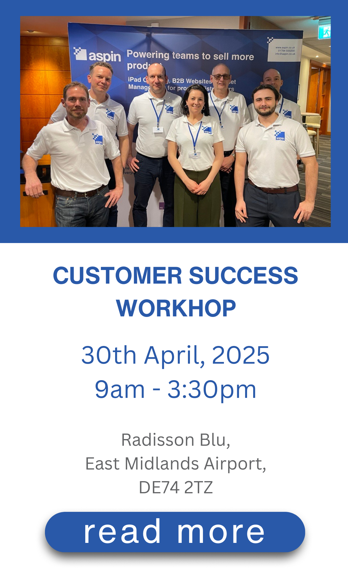 Aspin Customer Success workshop, 30th April, East Midlands