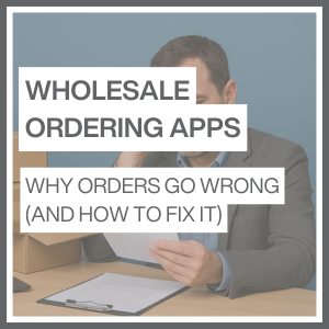 Wholesale ordering apps