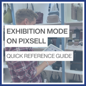 PixSell Exhibition Mode quick reference guide